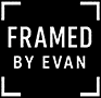 Framed By Evan